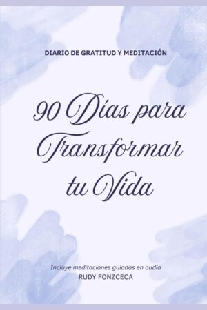 Diario de gratitud y meditación: guía diaria de 90 días