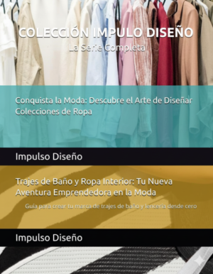 Emprender en Moda: Pack de 3 Libros PDF para Crear tu Marca de Ropa